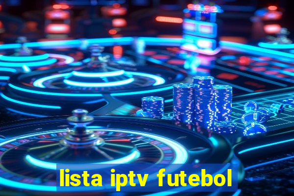 lista iptv futebol